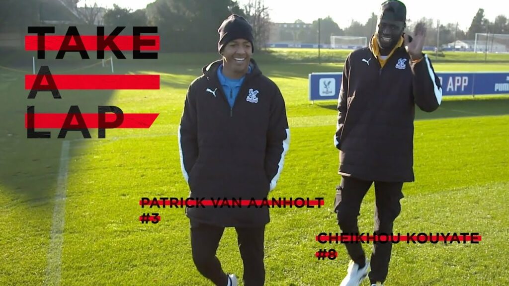 Take A Lap with Patrick van Aanholt and Cheikhou Kouyaté