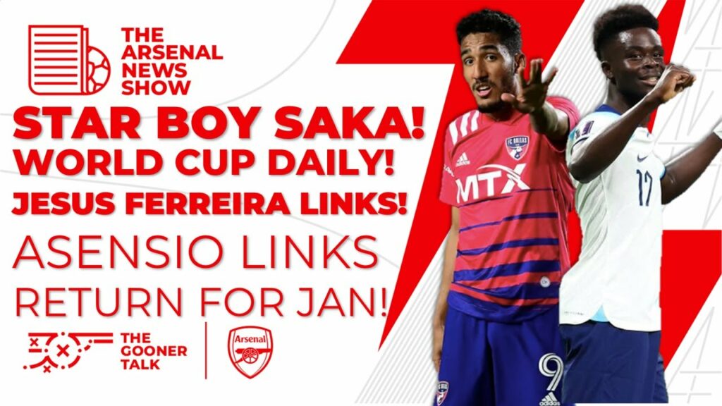 The Arsenal News Show EP232: Saka & Gakpo Score! Jesus Ferreira & Asensio Linked!