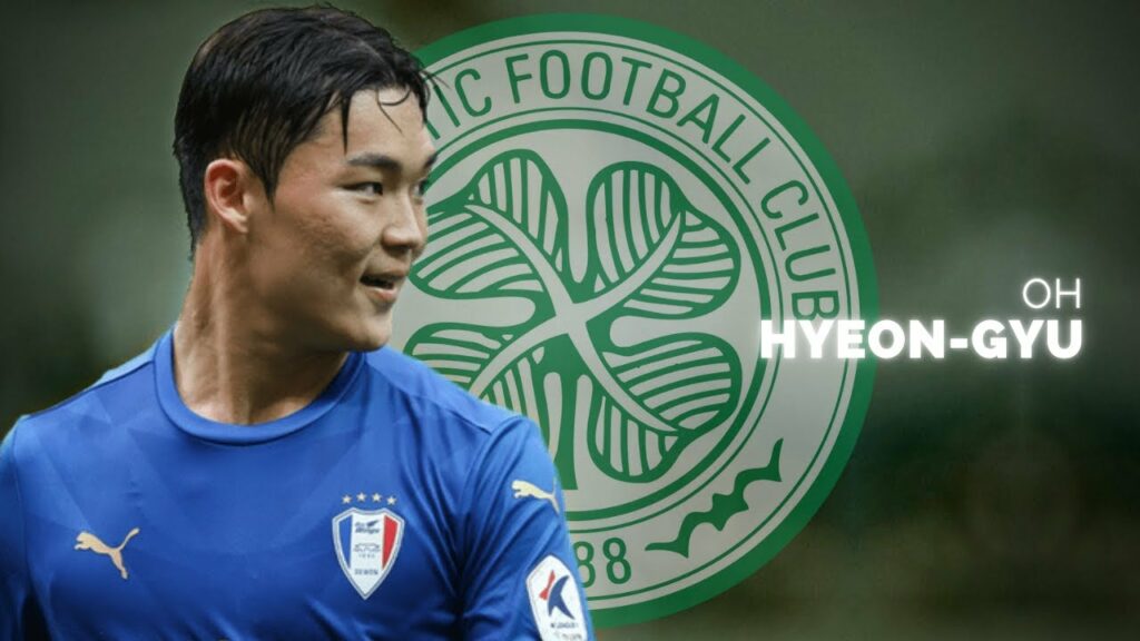 Oh Hyun-kyu 오현규 - Welcome To Celtic