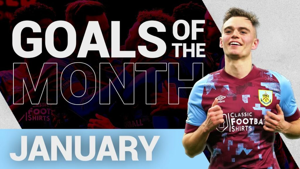 Maatsen, Zaroury, Twine & More! | Goals Of The Month | January 2023