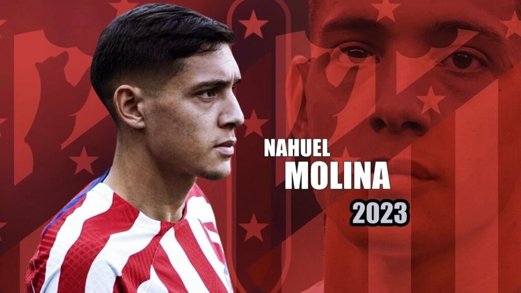 Nahuel Molina 2023 - Amazing Skills Show