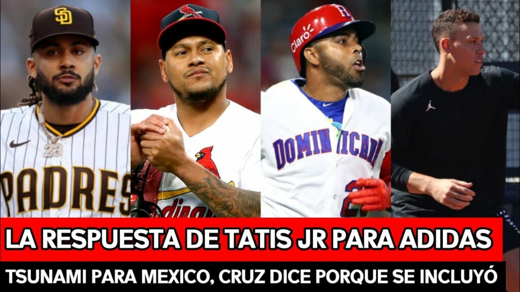 LA RESPUESTA DE TATIS JR PARA ADIDAS - CARLOS MARTÍNEZ A MÉXICO - CRUZ DICE PORQUE ESTÁ EN ROSTER