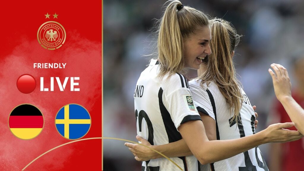 LIVE 🔴 Germany vs. Sweden | Women's Friendly