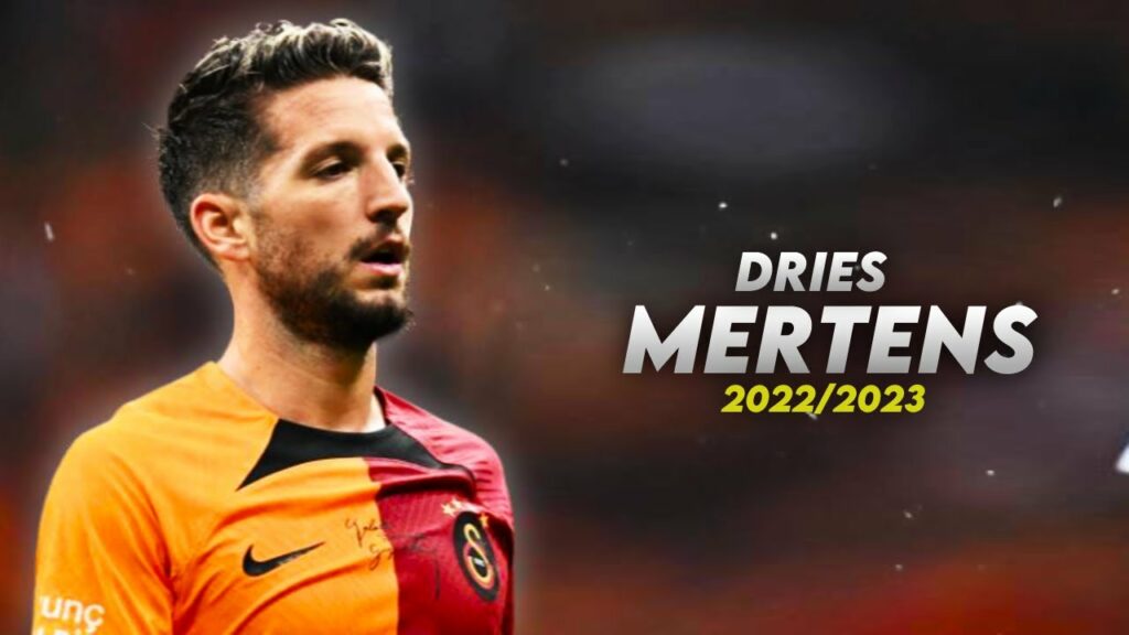 Dries Mertens ➡ Beceriler ve Hedefler | 2022/2023