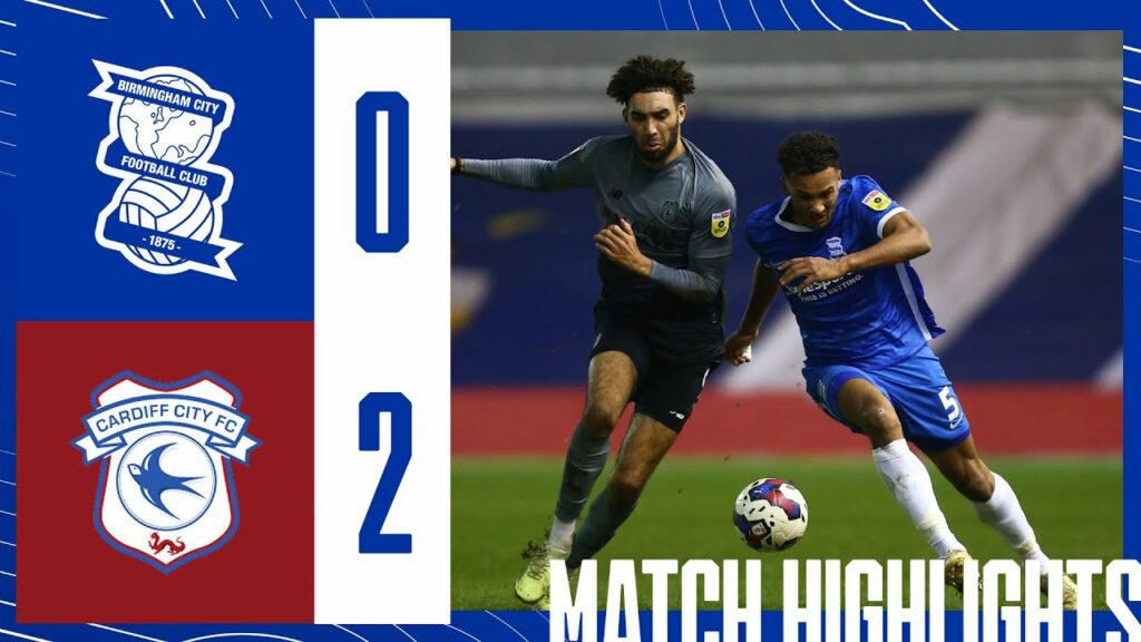HIGHLIGHTS | Blues 0-2 Cardiff City