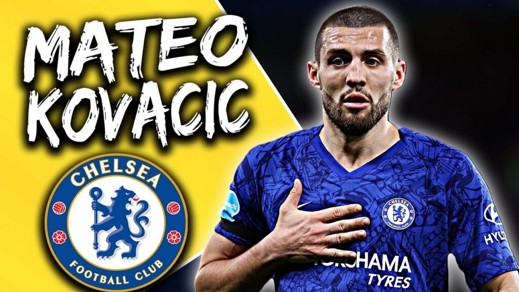 Chelsea Player Profile: Mateo Kovačić