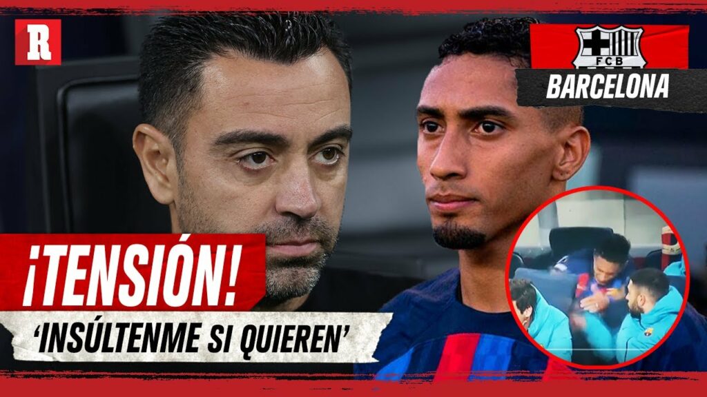 TREMENDO enfado de RAPHINHA con XAVI