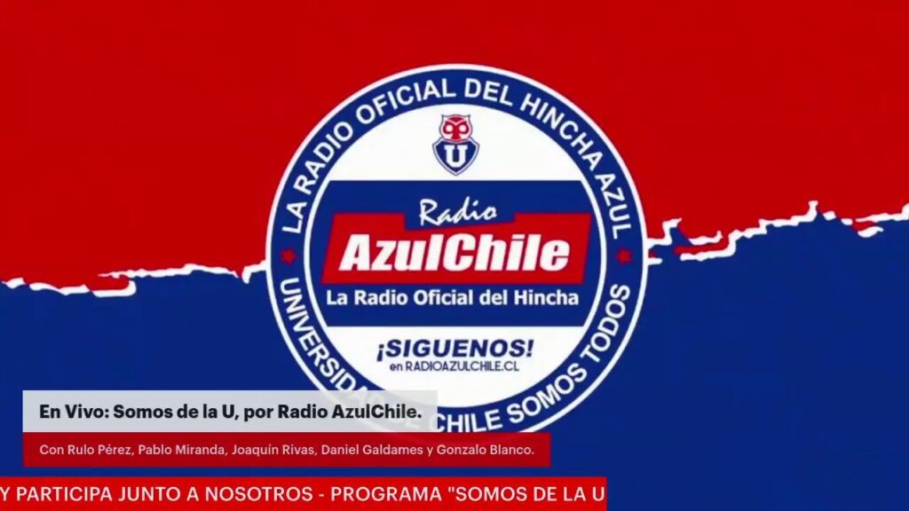 En vivo: Somos de la U en Radio AzulChile.cl