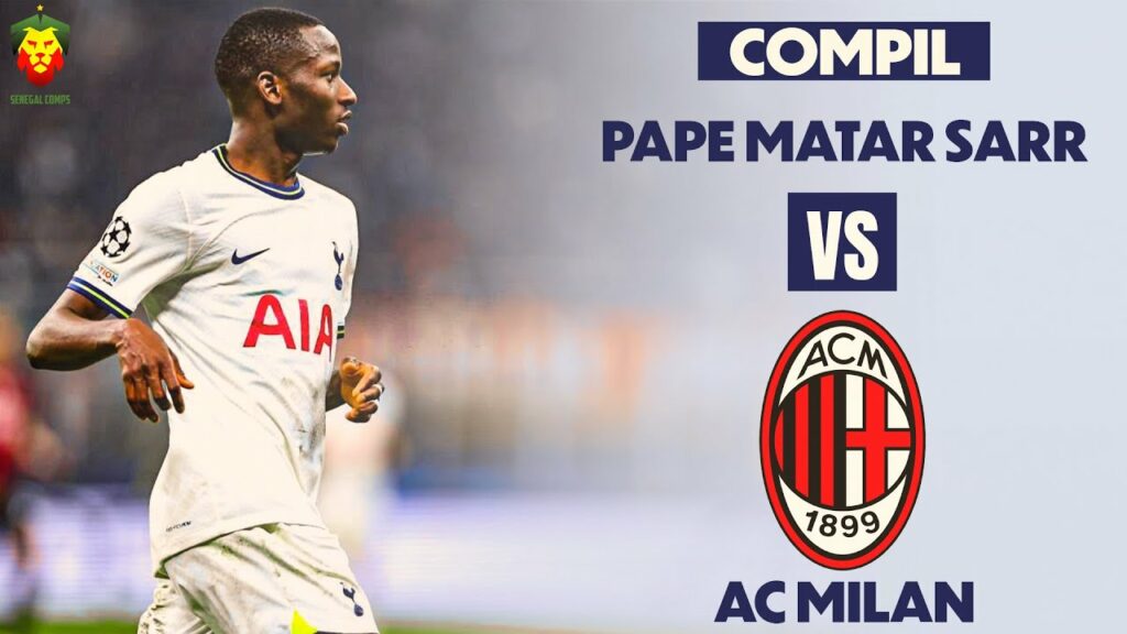 Pape Matar Sarr vs AC Milan | Champions League debut