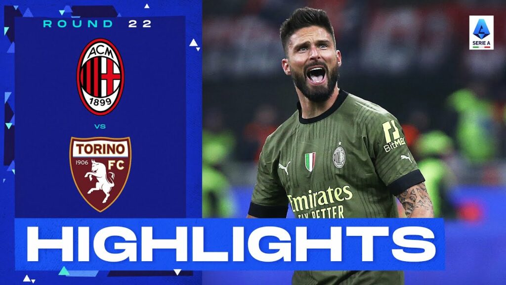 Milan-Torino 1-0 | Giroud gives Milan long-awaited win: Goals & Highlights | Serie A 2022/23