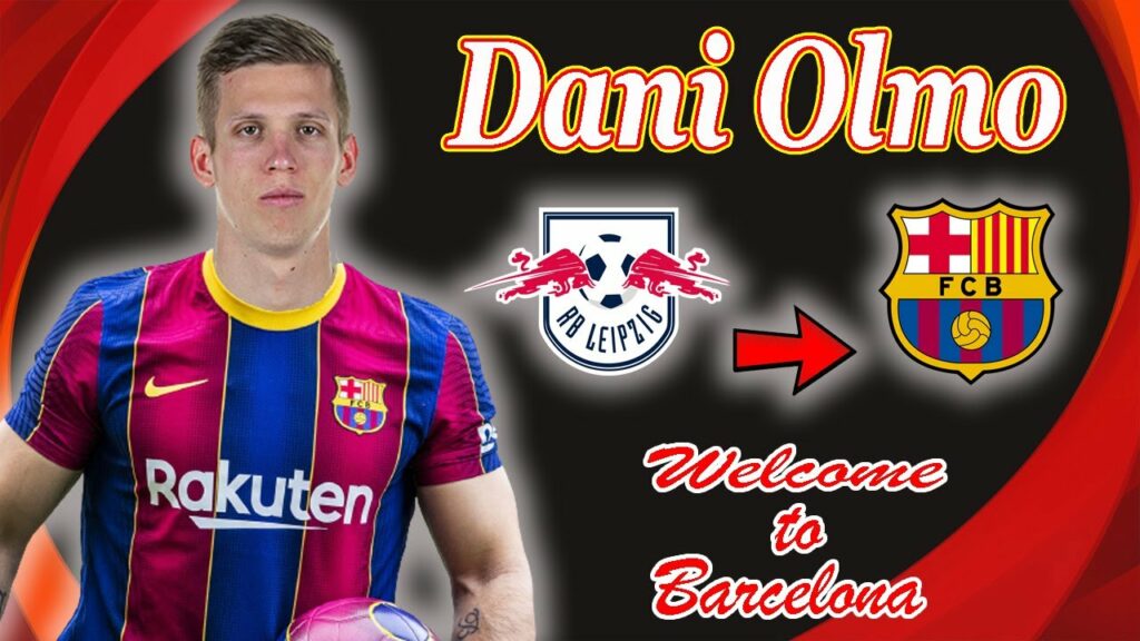 Dani Olmo 🔥🔥 welcome to Barcelona 🔴 🔵  Best Goals and Assists