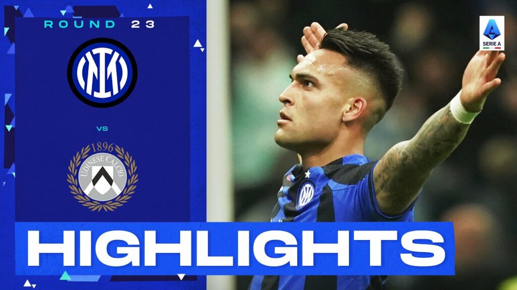 Inter-Udinese 3-1 | Martinez rounds-off Inter win at San Siro: Goals & Highlights | Serie A 2022/23