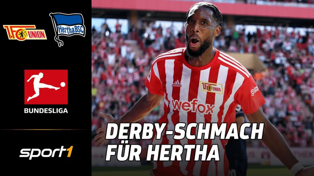 Union Berlin - Hertha BSC | Bundesliga Tore und Highlights 1. Spieltag | SPORT1
