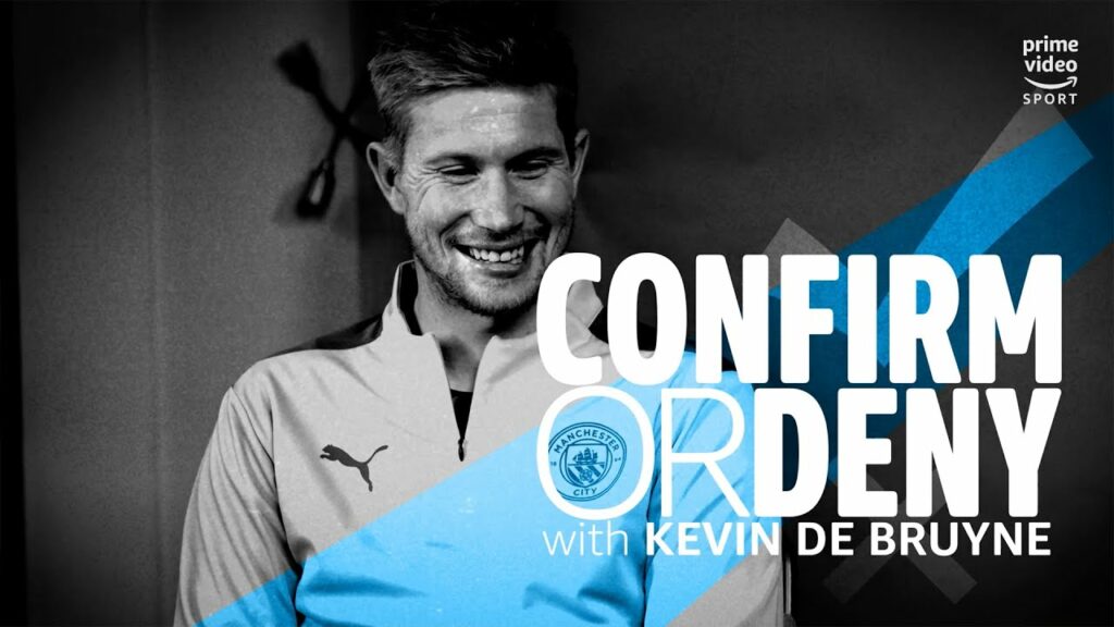 "Stones' Dancing is not THAT bad" | Confirm OR Deny with Kevin De Bruyne | Amazon Prime Video Sports