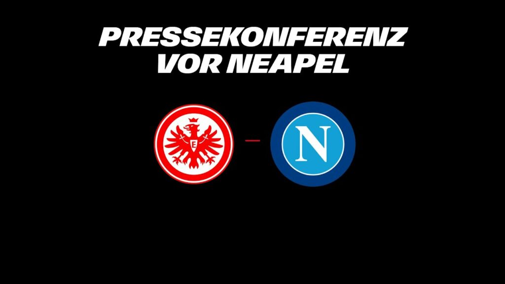 "Wünschen uns ein Fußballfest" Pressekonferenz mit Oliver Glasner und Mario Götze vor SSC Napoli