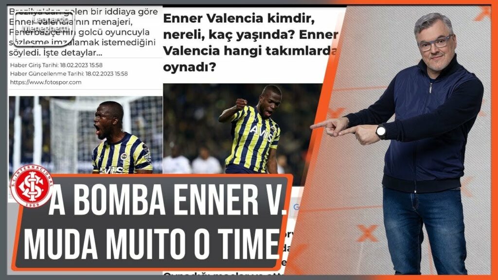 O impacto Enner Valencia e a transformação do time do Inter. O que diz a imprensa da Turquia