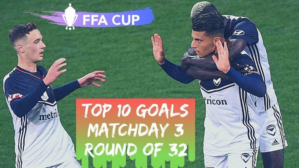 Top 10 Goals - Matchday 3 - Round of 32 - FFA Cup 2019