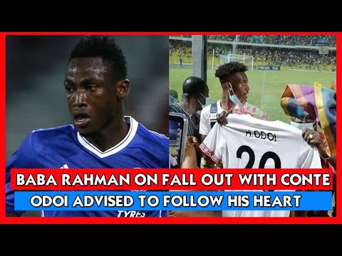 BABA RAHMAN ON RELATIONSHIP WITH CONTE AT CHELSEA & HUDON ODOI ADVISED ON GHANA SWITCH