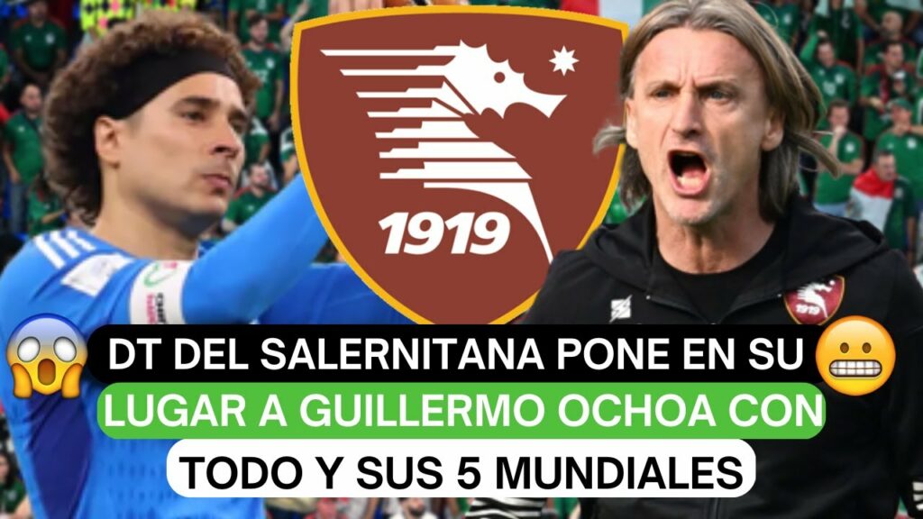 😤DT del Salernitana pone en su lugar a Guillermo Ochoa con todo y sus 5 Mundiales😱