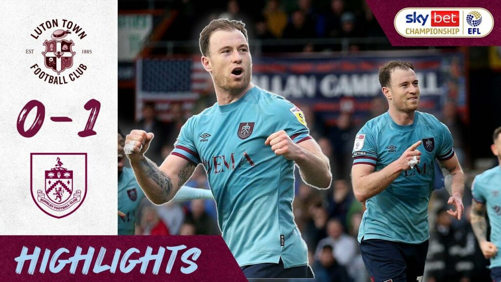 Luton Town 0 - 1 Burnley | HIGHLIGHTS | Lockyer sent off & Barnes' penalty seals tough win!