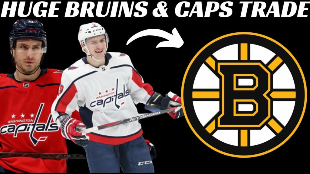 Huge NHL Trade - Bruins Acquire Orlov & Hatheway from Capitals