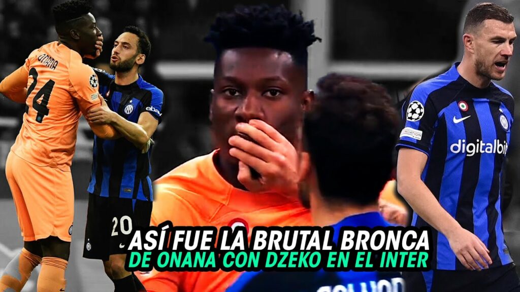 Así FUE la TREMENDA BRONCA de ONANA con DZEKO en la VICTORIA del INTER de MILÁN