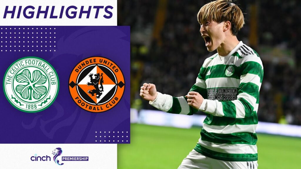Celtic 4-2 Dundee United | Astonishing last minute Celtic comeback! | cinch Premiership