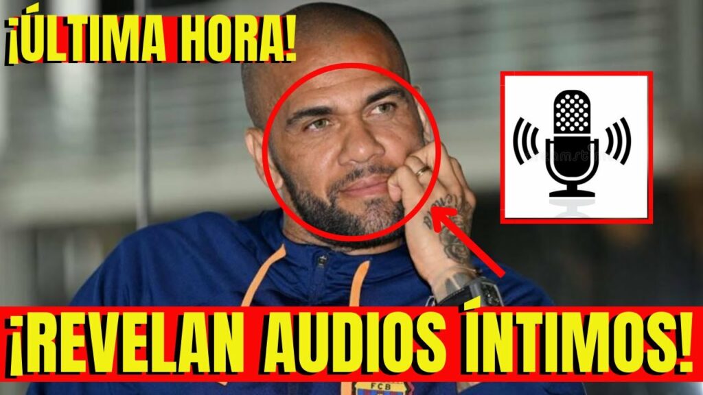 COMPAÑERO EN PRIS10N de Dani Alves PARALIZA AL MUNDO TRÁS REVELAR conversación ÍNTIMA CON EL JUGADOR