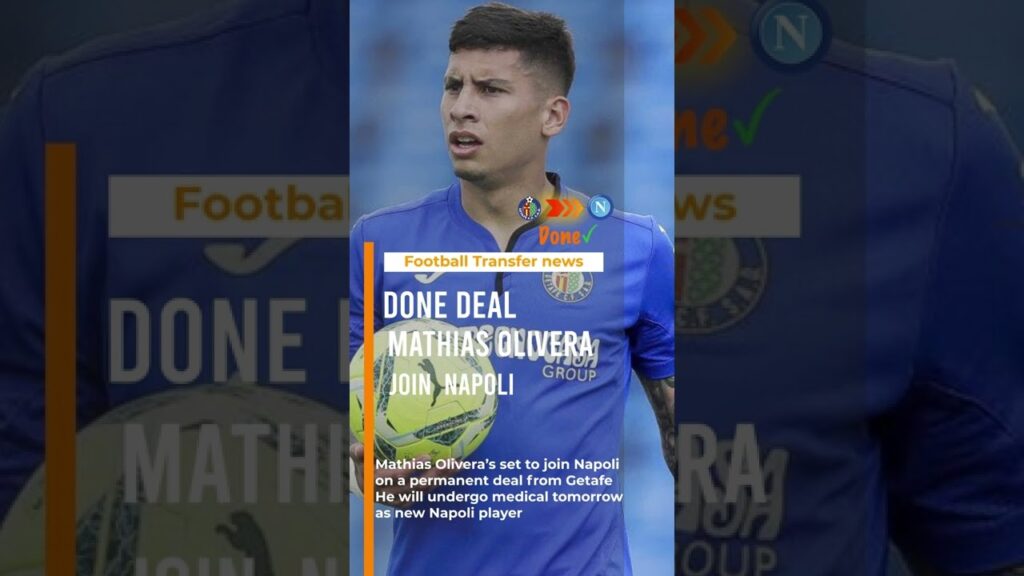 Done Deal🤝, Mathias Olivera Join Napoli
