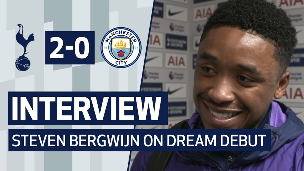 INTERVIEW | STEVEN BERGWIJN REACTS TO DREAM DEBUT | Spurs 2-0 Man City