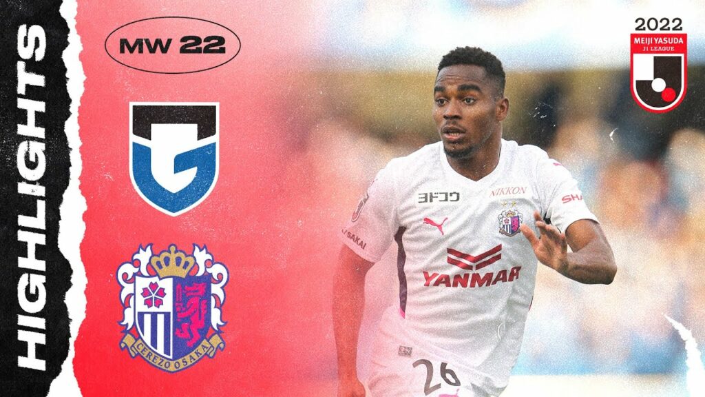 Jean Patric came in clutch! | Gamba Osaka 1-2 Cerezo Osaka | MW22 | 2022 MEIJI YASUDA J1 LEAGUE