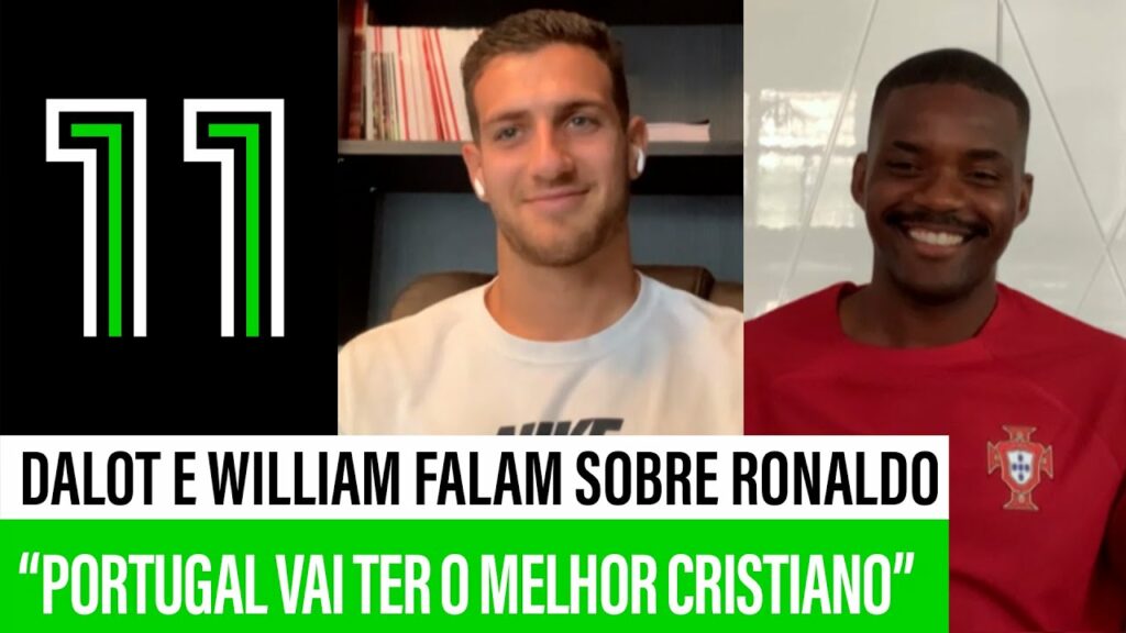 Dalot e William falam sobre Cristiano Ronaldo