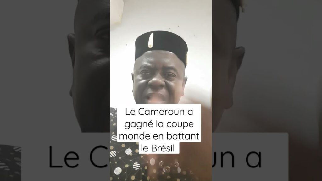 Bonne nouvelle - le Cameroun a gagné  la coupe  Brésil 1 - 0