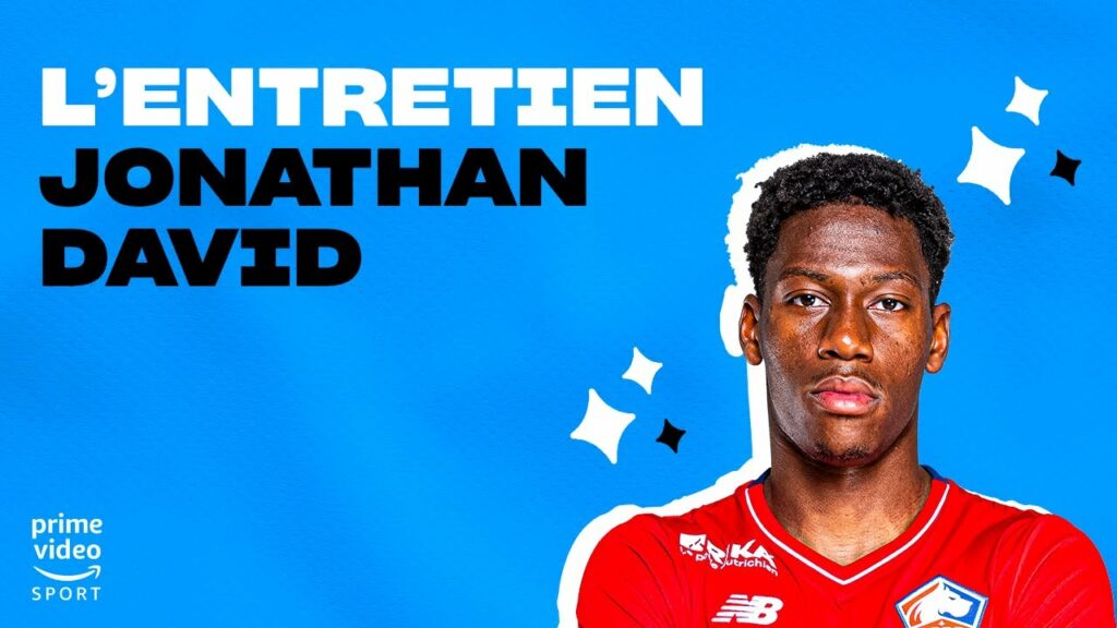 🎙 Jonathan David : "Je deviens un cadre, on compte plus sur moi."