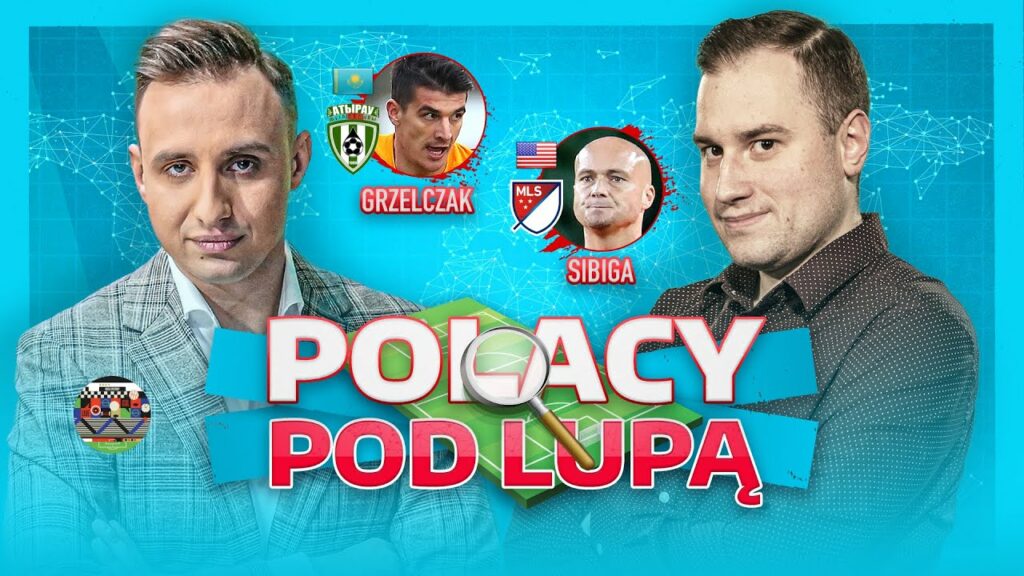 JAKUB ŚWIERCZOK, SEBASTIAN SZYMAŃSKI I GRZEGORZ KRYCHOWIAK Z GOLAMI! - POLACY POD LUPĄ #9