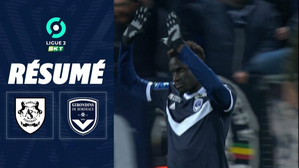 AMIENS SC – FC GIRONDINS DE BORDEAUX (1 – 2) – Résumé – (ASC – GdB) / 2022-2023 AMIENS SC - FC GIRONDINS DE BORDEAUX (1 - 2) - Résumé - (ASC - GdB) / 2022-2023