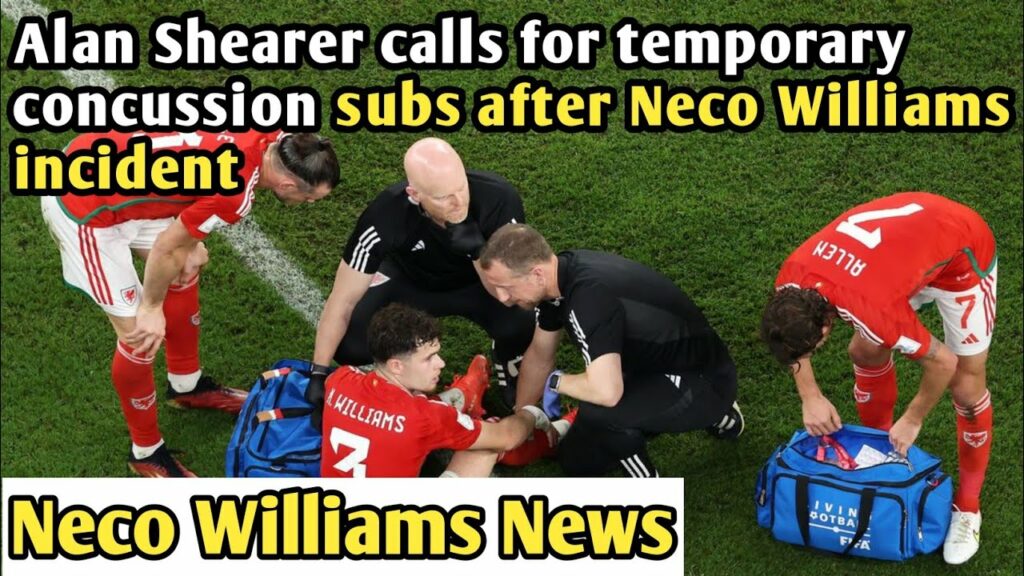 Neco Williams || Alan Shearer calls for temporary concussion subs after Neco Williams incident