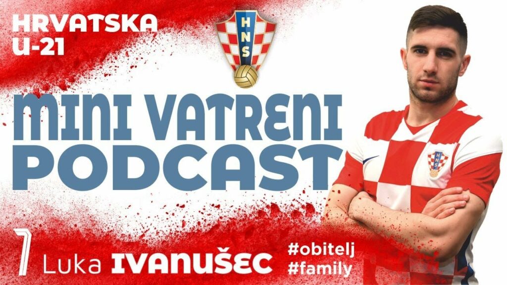 MINI VATRENI PODCAST: Luka Ivanušec