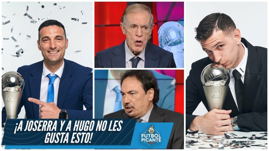 HUGO SÁNCHEZ y JOSERRA, enfurecidos por premio THE BEST a SCALONI y a DIBU MARTÍNEZ | Futbol Picante