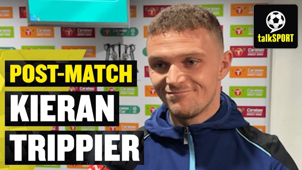 "I thought we started the game unbelievable." | Kieran Trippier Post Match Carabao Cup Final