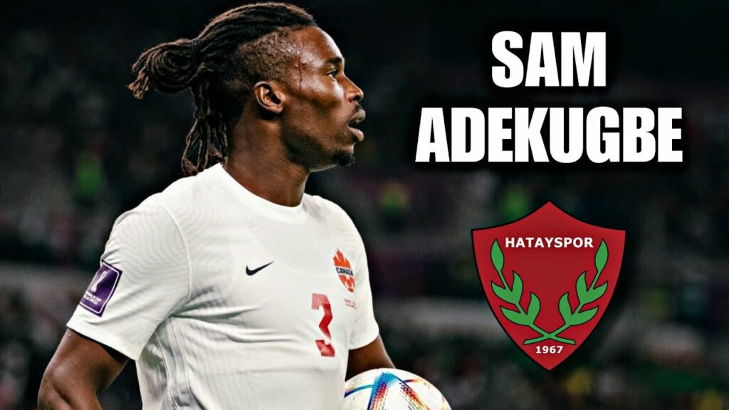 Sam Adekugbe Skills | Hatayspor | Goals & Tackling | HD