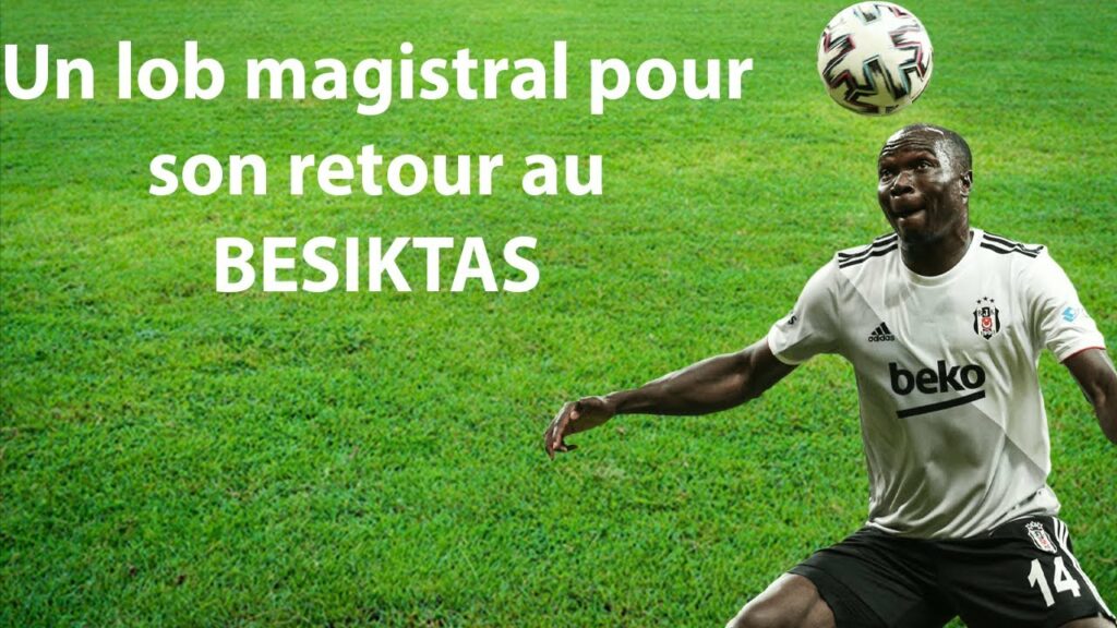 Le lob complètement fou de Vincent Aboubakar pour son retour au Besiktas