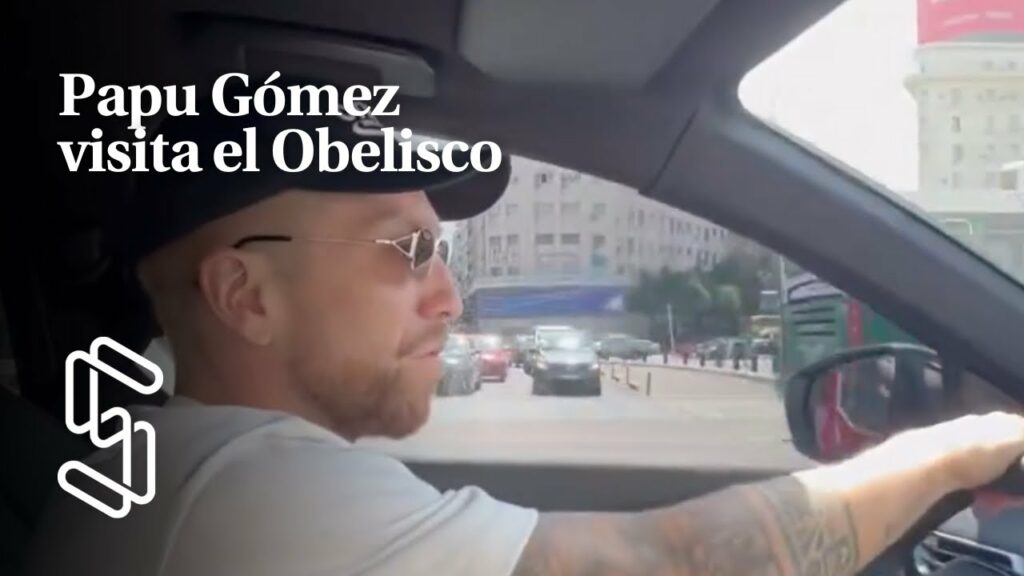 ¡FINALMENTE PAPU GOMEZ PASÓ POR EL OBELISCO! 😍🇦🇷