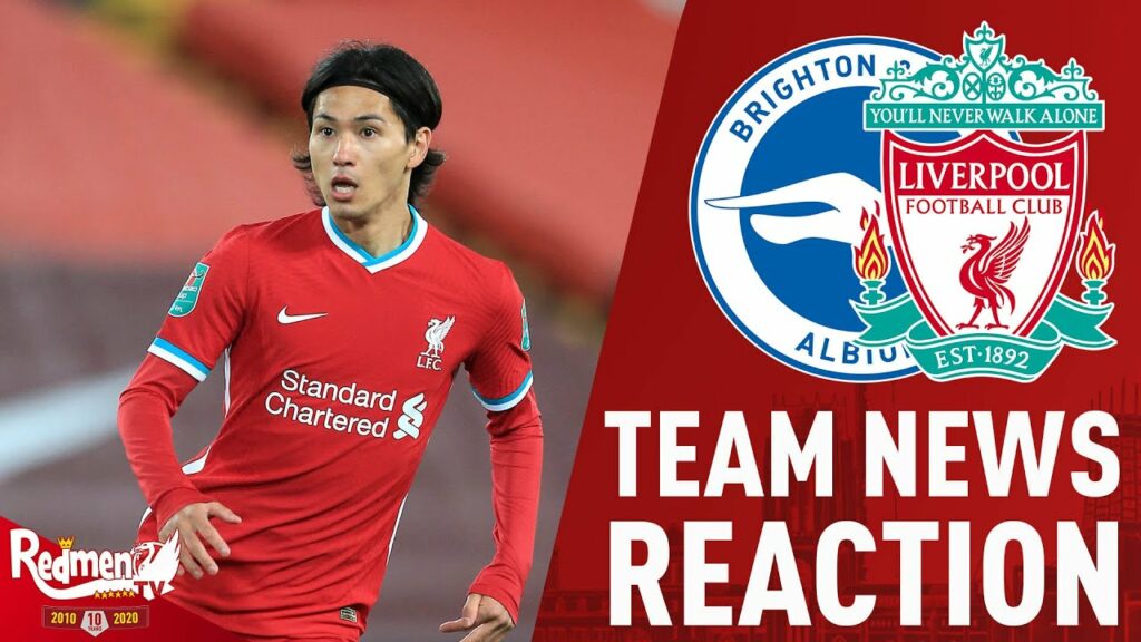 Minamino and Neco Williams Start! | Brighton v Liverpool | Team News Reaction LIVE