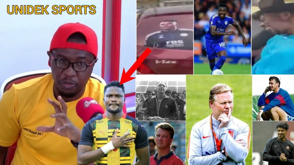 Daniel Amartey Repay Man who bought him food Ten years ago-Atta Poku on why Dutch like Dutch Coaches