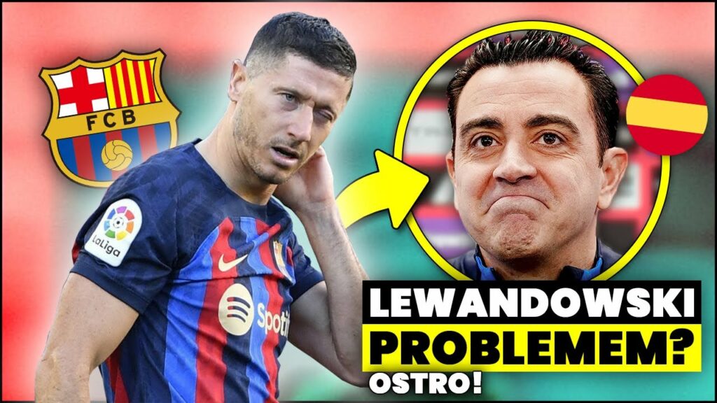 OSTRO... Lewandowski PROBLEMEM FC Barcelony?! To NIE POWINNO mieć MIEJSCA...