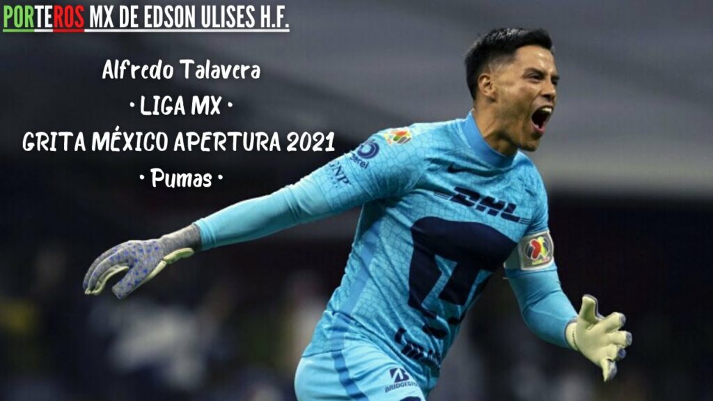 Alfredo Talavera • Mejores Atajadas • LIGA MX • GRITA MÉXICO A21 • Pumas • PORTEROS MX
