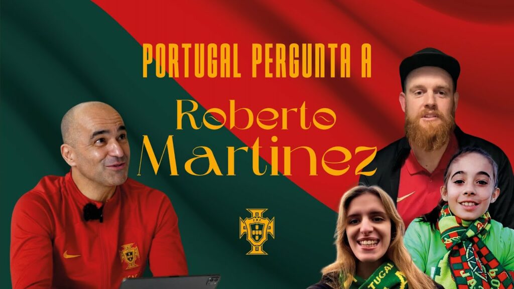 PORTUGAL PERGUNTA: Roberto Martínez
