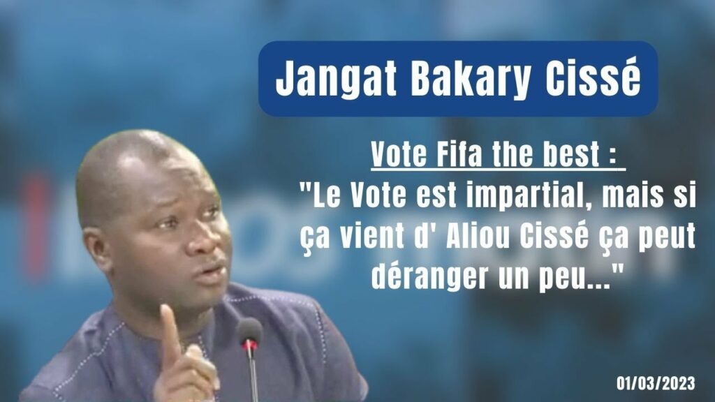 Jàngat Bacary Cissé : Vote Fifa The Best: Aliou Cissé au banc des accusés
