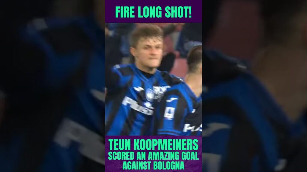 Teun KOOPMEINERS scored a LONG-RANGE GOAL for ATALANTA!!! 🔥🔥🔥